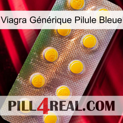 Viagra Générique Pilule Bleue new11